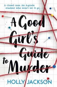 Manual de Assassinato para Boas Garotas: Resumo e Análise do Livro de Holly Jackson