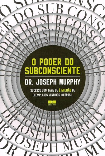Capa do livro O Poder do Subconsciente de Joseph Murphy, publicado pela BestSeller